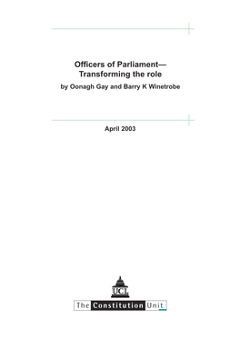 Officers of Parliament— Transforming the Role by Oonagh Gay and Barry K Winetrobe