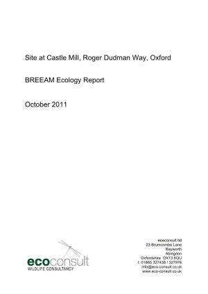 Site at Castle Mill, Roger Dudman Way, Oxford BREEAM Ecology Report October 2011