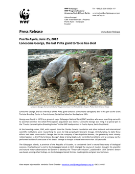 Puerto Ayora, June 25, 2012 Lonesome George, the Last Pinta Giant Tortoise Has Died
