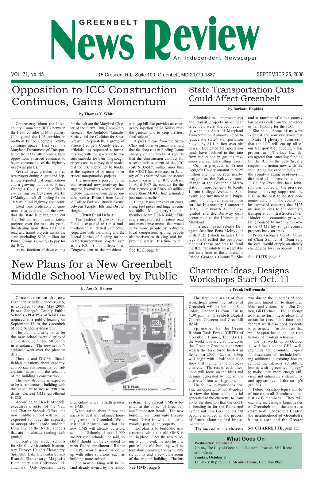 SEPTEMBER 25, 2008 Opposition to ICC Construction State Transportation Cuts Continues, Gains Momentum Could Affect Greenbelt by Barbara Hopkins by Thomas X