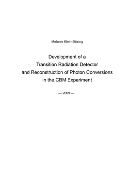Development of a Transition Radiation Detector and Reconstruction of Photon Conversions in the CBM Experiment