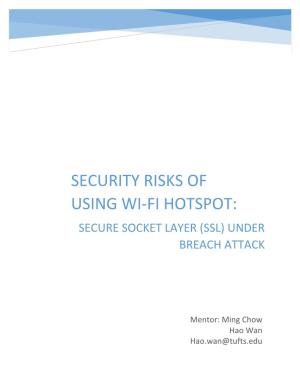 Security Risks of Using Wi-Fi Hotspot: Secure Socket Layer (Ssl) Under Breach Attack