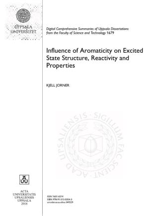 Influence of Aromaticity on Excited State Structure, Reactivity and Properties