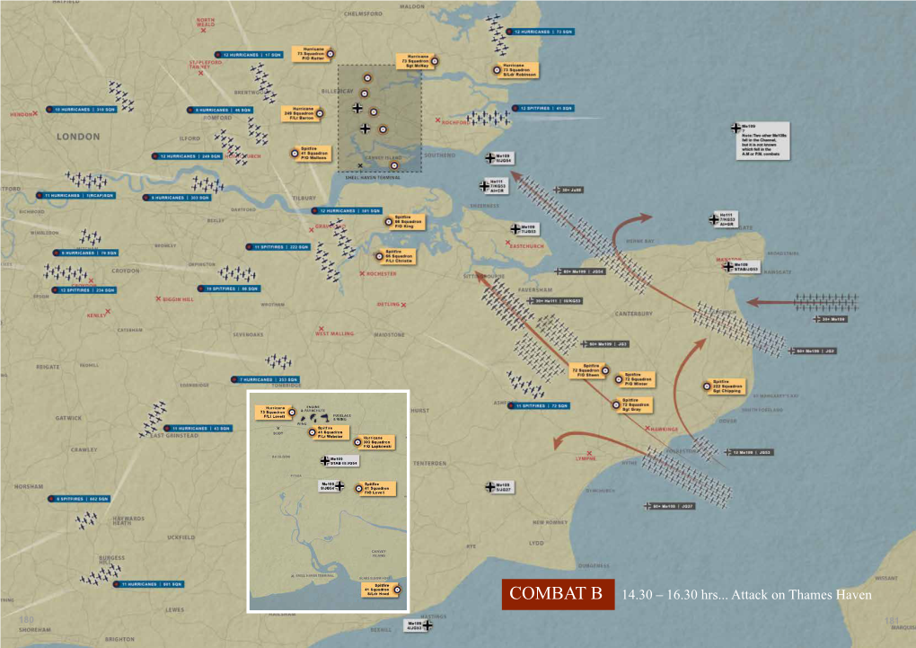 COMBAT B 14.30 – 16.30 Hrs... Attack on Thames Haven