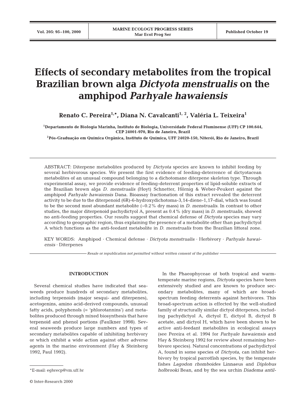 Effects of Secondary Metabolites from the Tropical Brazilian Brown Alga Dictyota Menstrualis on the Amphipod Parhyale Hawaiensis