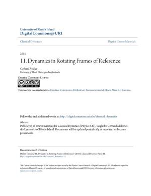 11. Dynamics in Rotating Frames of Reference Gerhard Müller University of Rhode Island, Gmuller@Uri.Edu Creative Commons License