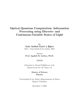 Optical Quantum Computation: Information Processing Using Discrete- and Continuous-Variable States of Light