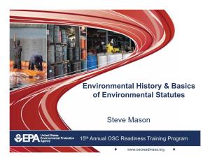 Environmental History & Basics of Environmental Statutes Steve Mason