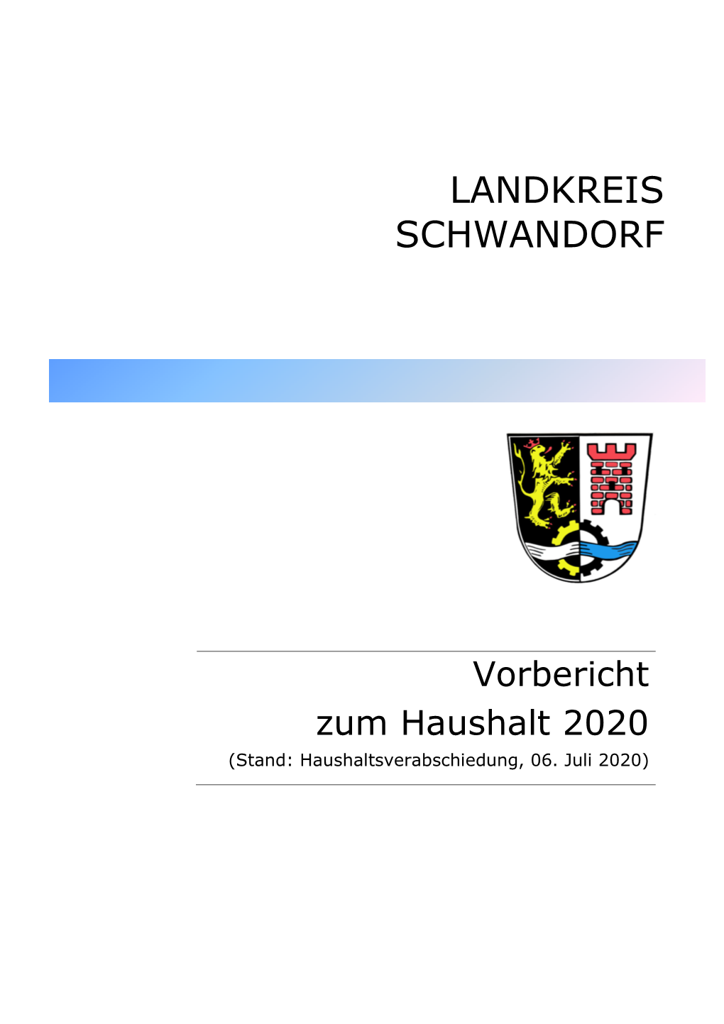 Vorbericht Zum Haushalt 2020 (Stand: Haushaltsverabschiedung, 06