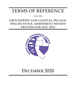 Terms of Reference for the Groundfish and Coastal Pelagic Species Stock Assessment Review Process for 2021-2022