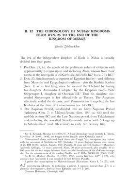 II. 12 the CHRONOLOGY of NUBIAN KINGDOMS from DYN. 25 to the END of the KINGDOM of MEROE Karola Zibelius-Chen the Era of The
