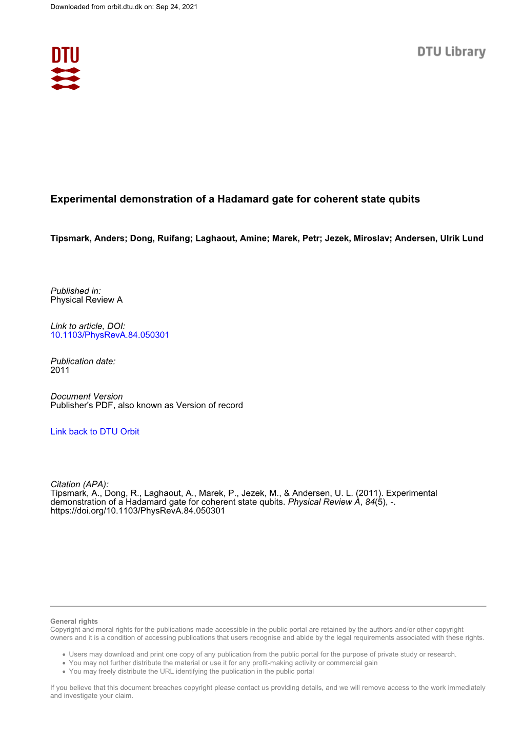 Experimental Demonstration of a Hadamard Gate for Coherent State Qubits