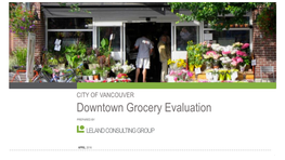 CITY of VANCOUVER Downtown Grocery Evaluation
