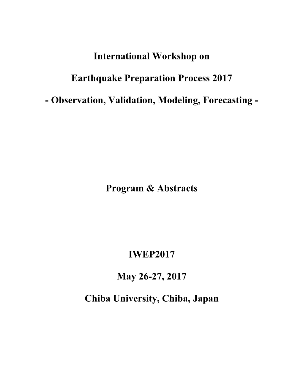 International Workshop on Earthquake Preparation Process 2017