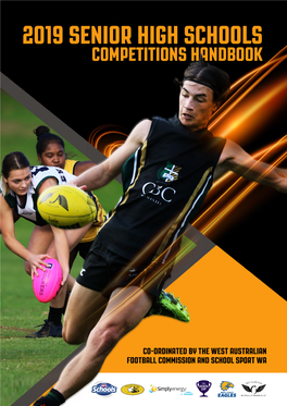 Co-Ordinated by the West Australian Football Commission and School Sport Wa Welcome to the 2019 School Football Season