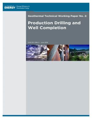 Geothermal Technical Working Paper No. 2: Production Drilling and Well Completion