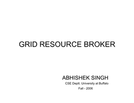 Grid Resource Broker