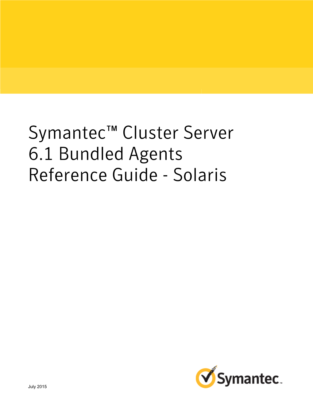 Symantec™ Cluster Server 6.1 Bundled Agents Reference Guide - Solaris