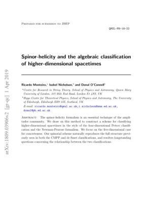 Spinor-Helicity and the Algebraic Classification of Higher-Dimensional Spacetimes Arxiv:1809.03906V2 [Gr-Qc] 1 Apr 2019