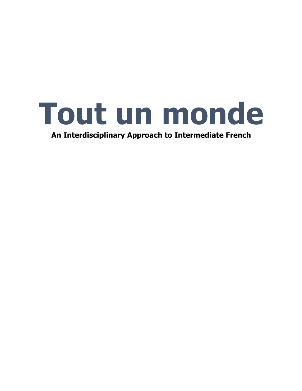 Un Monde an Interdisciplinary Approach to Intermediate French