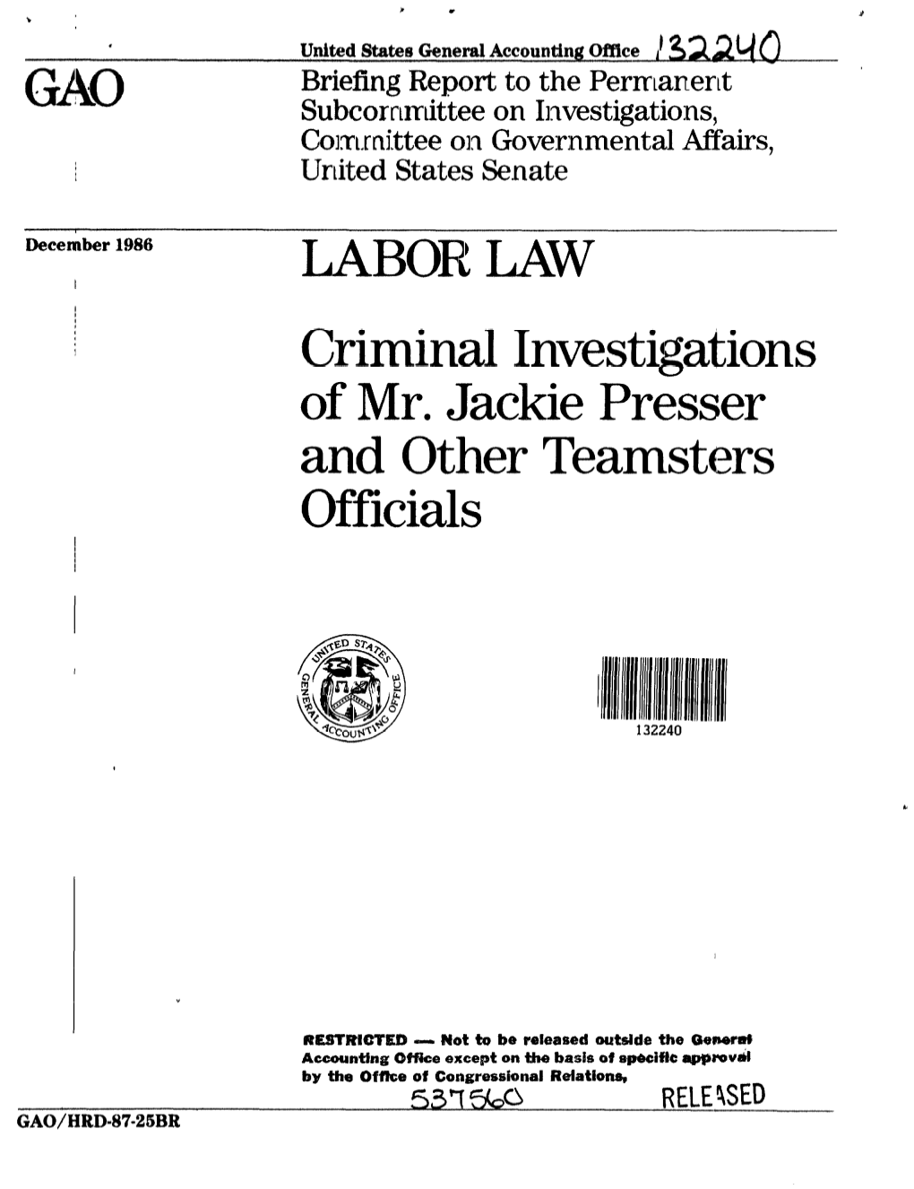Criminal Investigations of Mr. Jackie Presser and Other Teamsters Officials