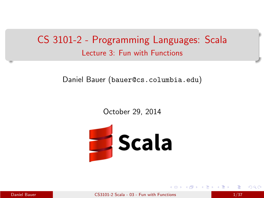 CS 3101-2 - Programming Languages: Scala Lecture 3: Fun with Functions