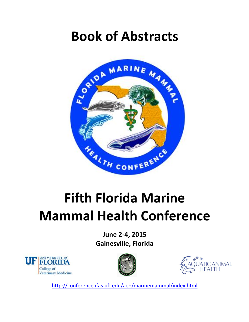Book of Abstracts Fifth Florida Marine Mammal Health Conference