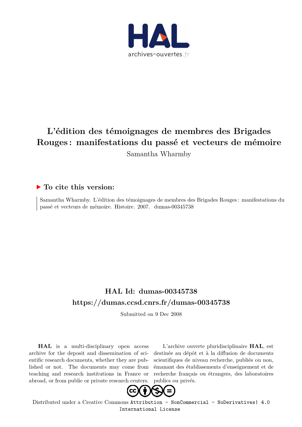 L'édition Des Témoignages De Membres Des Brigades