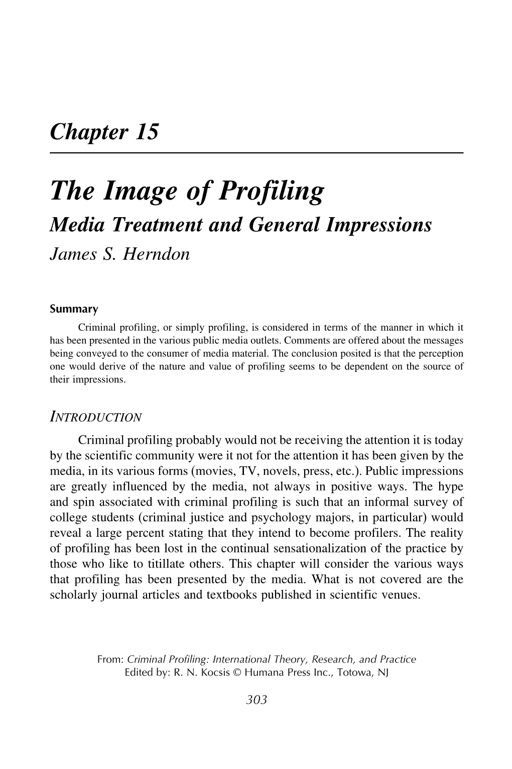 The Image of Profiling Media Treatment and General Impressions James S