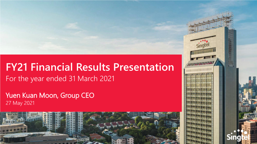 FY21 Financial Results Presentation for the Year Ended 31 March 2021
