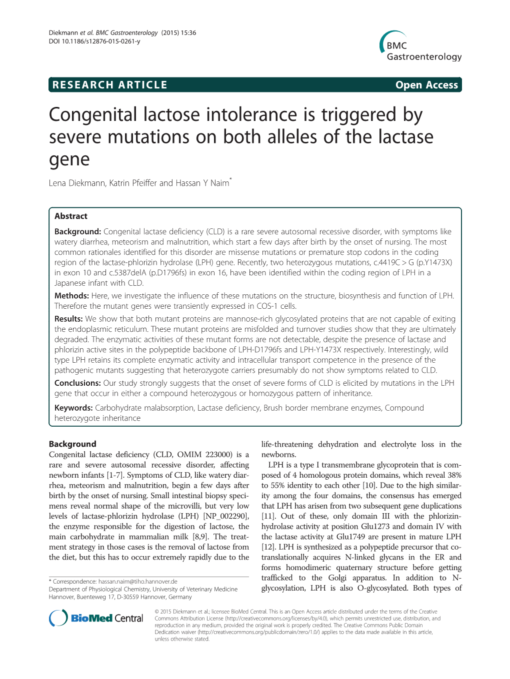 Congenital Lactose Intolerance Is Triggered by Severe Mutations on Both Alleles of the Lactase Gene Lena Diekmann, Katrin Pfeiffer and Hassan Y Naim*