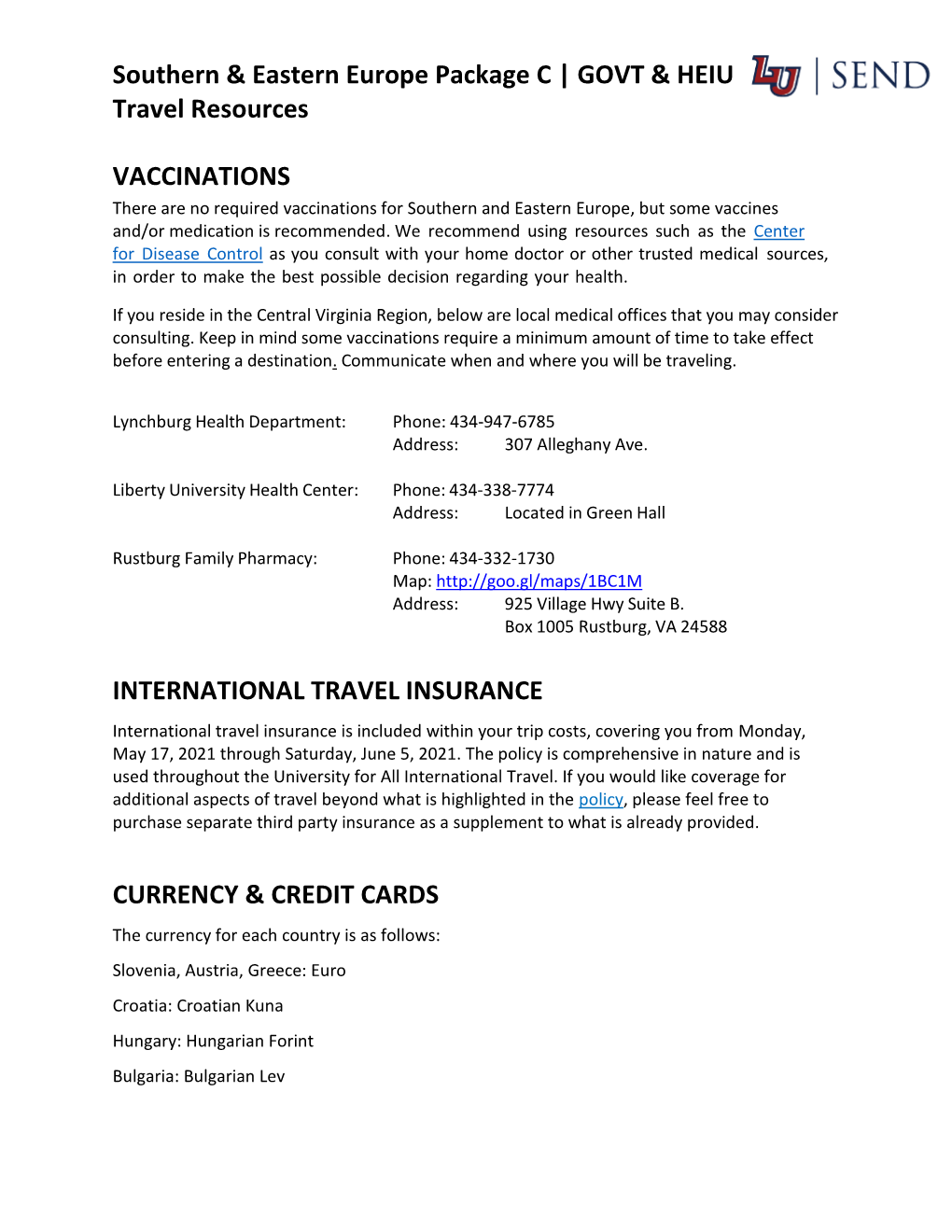 Southern & Eastern Europe Package C | GOVT & HEIU Travel Resources VACCINATIONS INTERNATIONAL TRAVEL INSURANCE CURRENCY