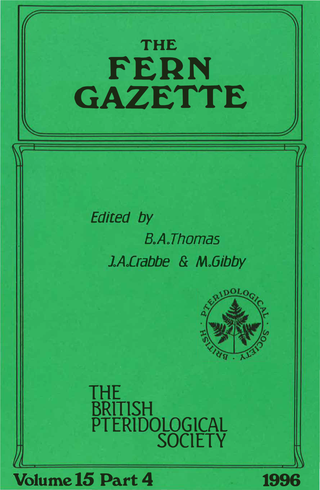 Part 4 1996 the British Pteridological Society the FERN GAZETTE