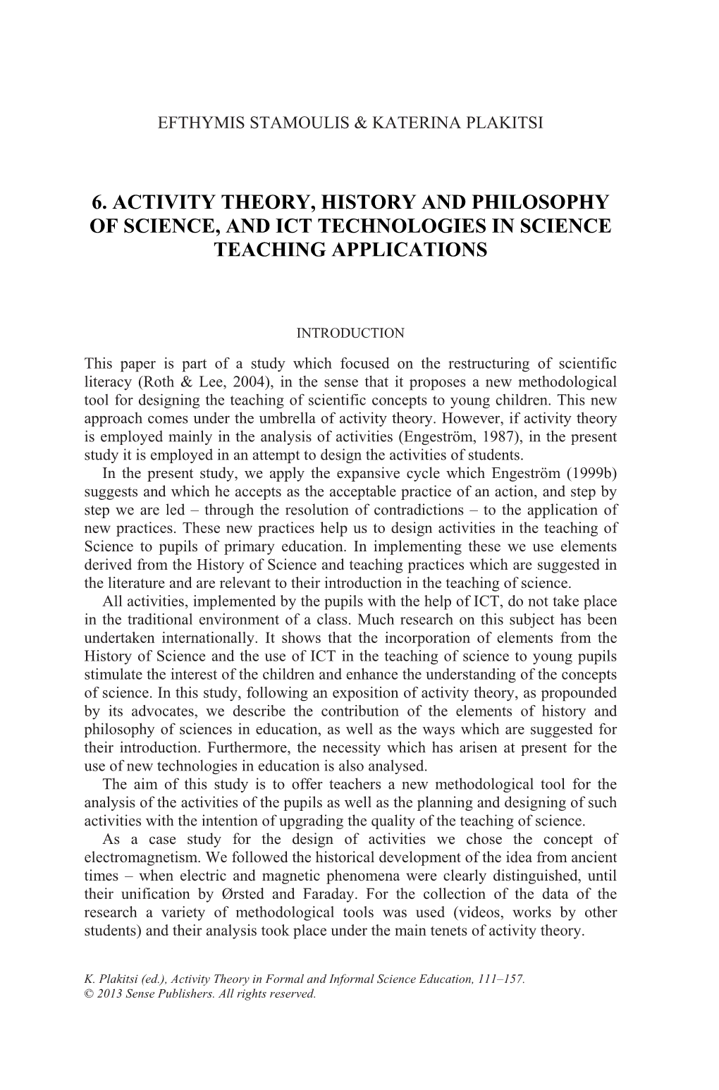 6. Activity Theory, History and Philosophy of Science, and Ict Technologies in Science Teaching Applications