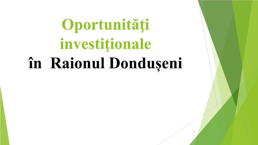 Oportunităţi Investiţionale În Raionul Dondușeni