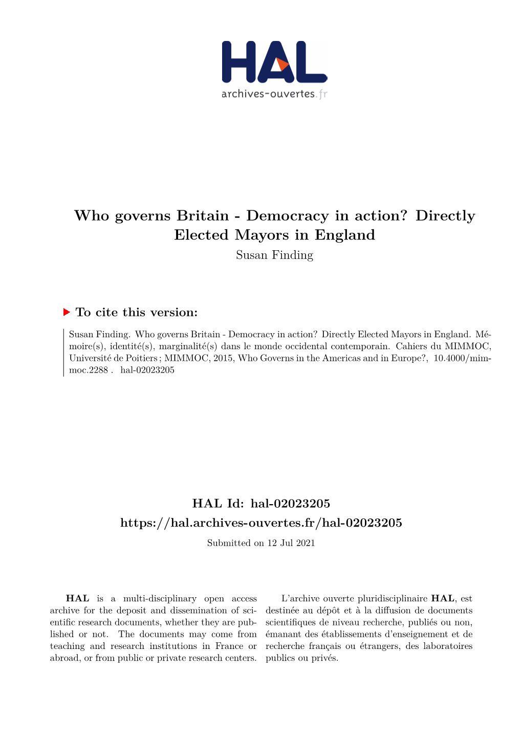 Who Governs Britain - Democracy in Action? Directly Elected Mayors in England Susan Finding
