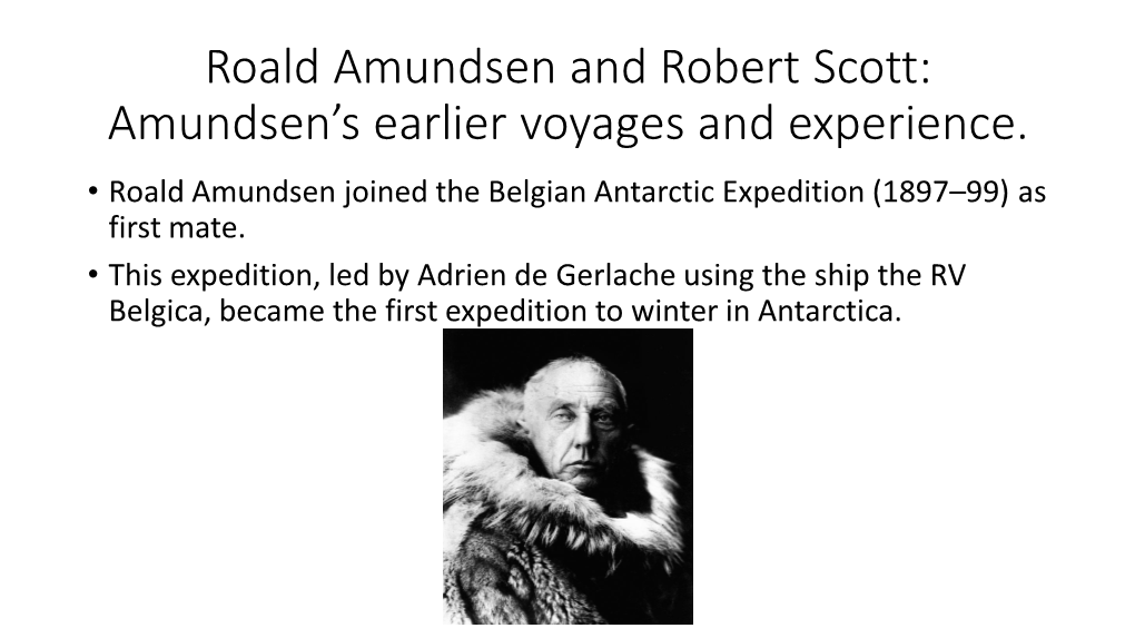 Roald Amundsen and Robert Scott: Amundsen’S Earlier Voyages and Experience