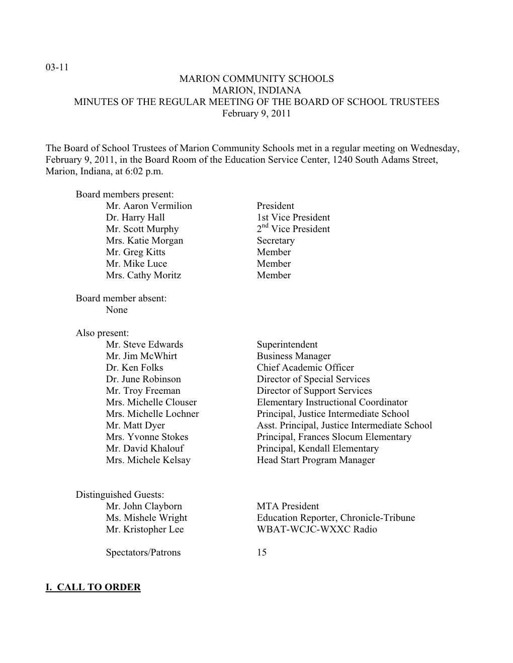 03-11 MARION COMMUNITY SCHOOLS MARION, INDIANA MINUTES of the REGULAR MEETING of the BOARD of SCHOOL TRUSTEES February 9, 2011