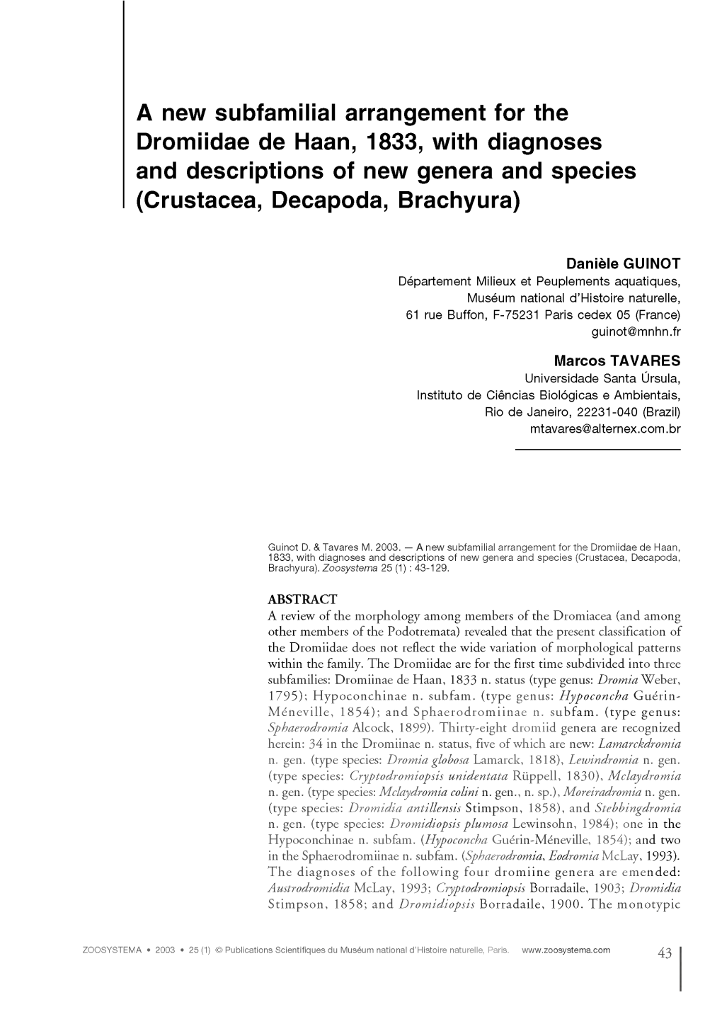 A New Subfamilial Arrangement for the Dromiidae De Haan, 1833, with Diagnoses and Descriptions of New Genera and Species (Crustacea, Decapoda, Brachyura)