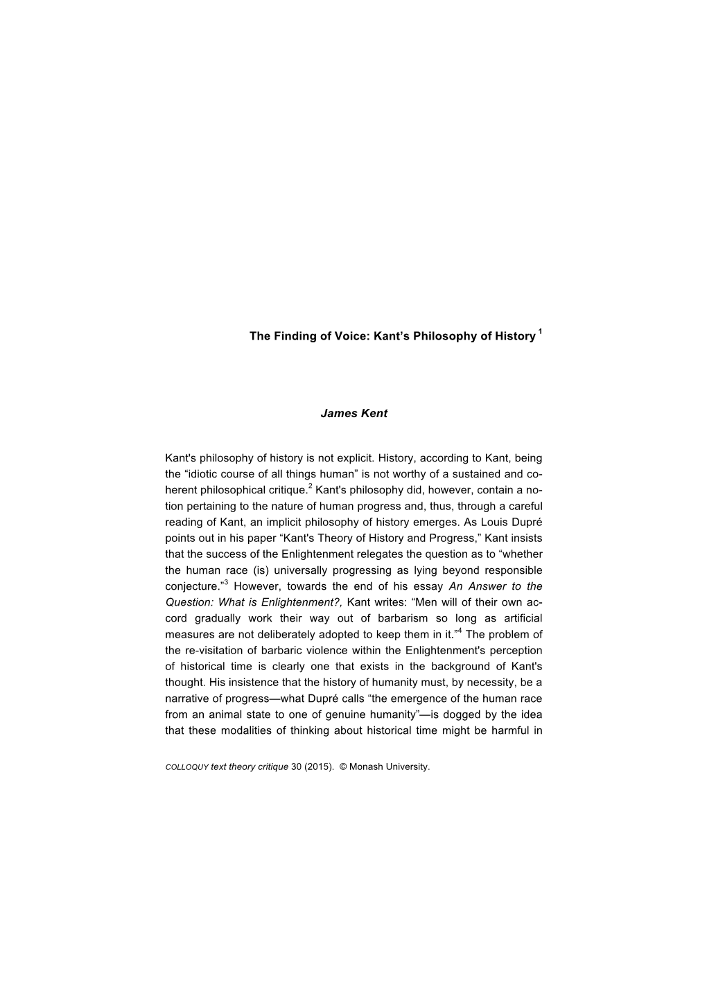 The Finding of Voice: Kant's Philosophy of History 1 James Kent