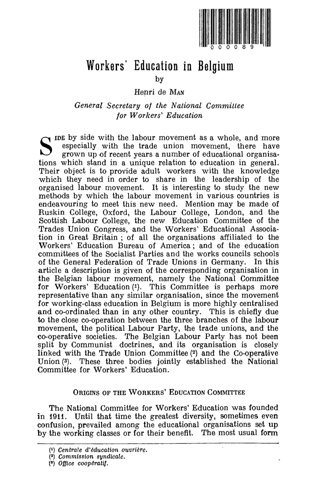 Workers' Education in Belgium by Henri De MAN General Secretary of the National Committee for Workers' Education