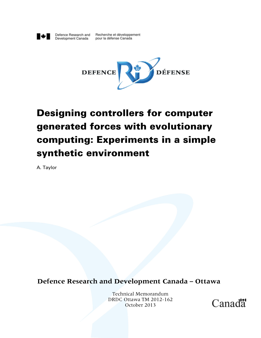 Designing Controllers for Computer Generated Forces with Evolutionary Computing: Experiments in a Simple Synthetic Environment