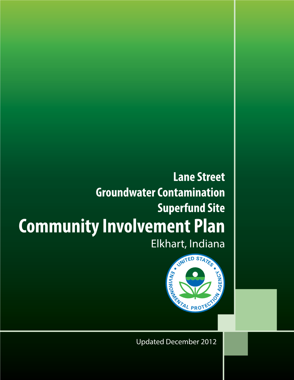 Lane Street Groundwater Contamination Superfund Site Community Involvement Plan Elkhart, Indiana