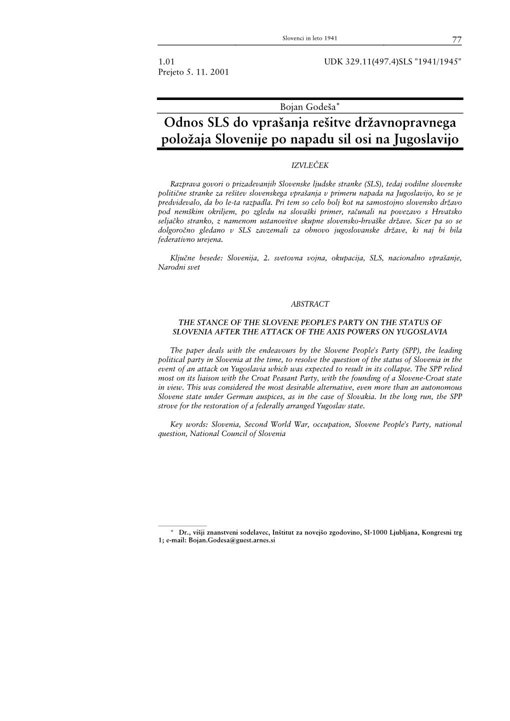 Odnos SLS Do Vprašanja Rešitve Državnopravnega Položaja Slovenije Po Napadu Sil Osi Na Jugoslavijo