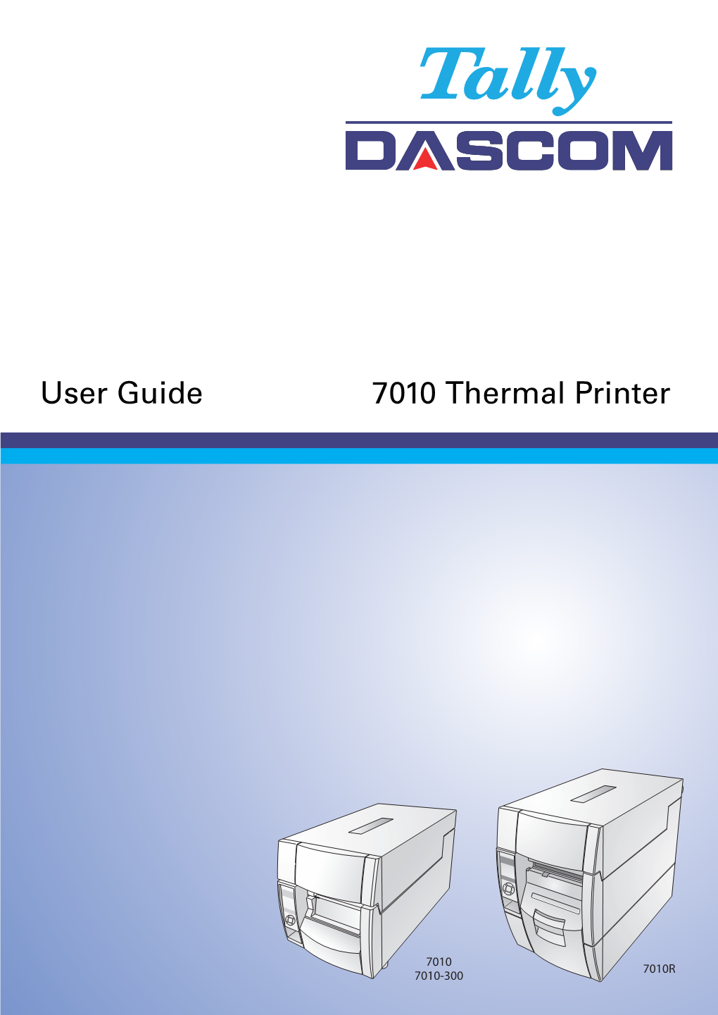 User Guide 7010 Thermal Printer