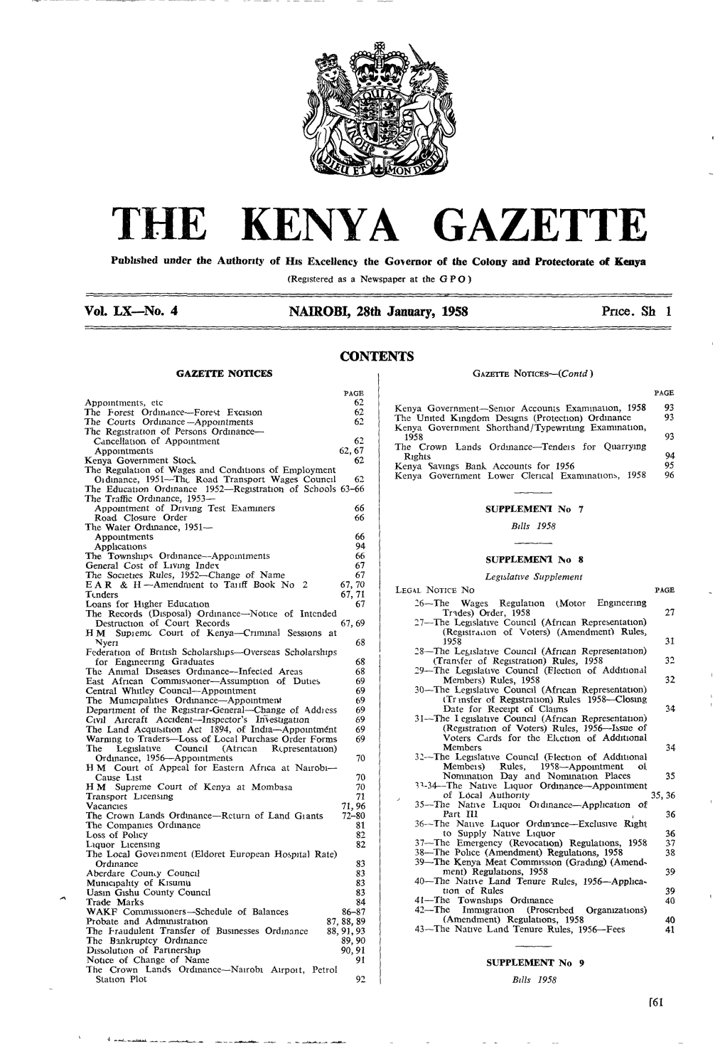 THE KENYA GAZETTE Publ~Shedunder the Author~Tyof HIS Excellency the Gorernor of the Colony and Protectorate of Kenya (Registered As a Newspaper at the GPO)