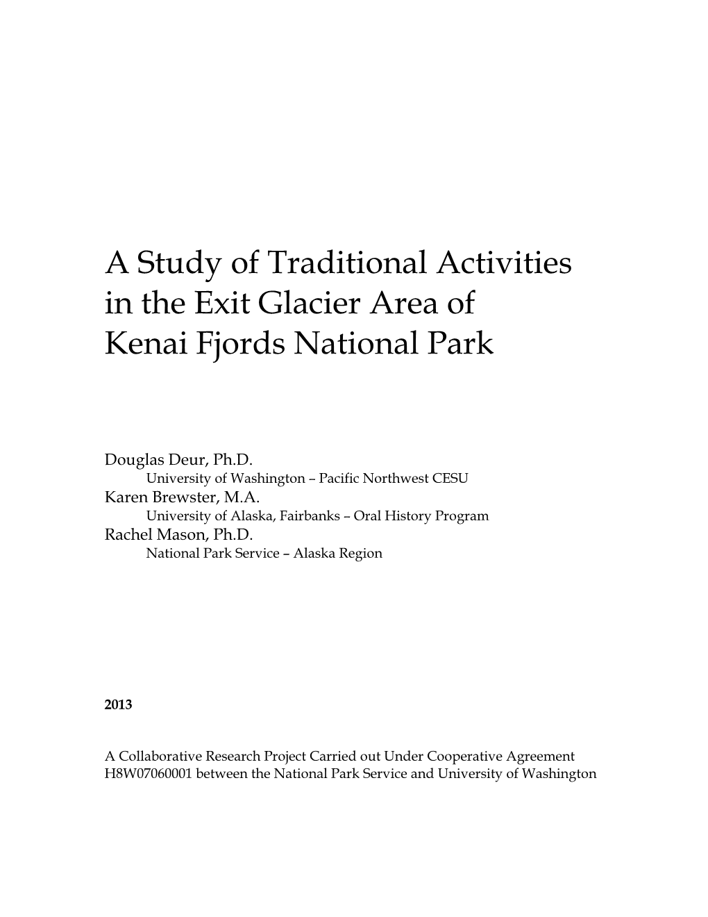 A Study of Traditional Activities in the Exit Glacier Area of Kenai Fjords National Park