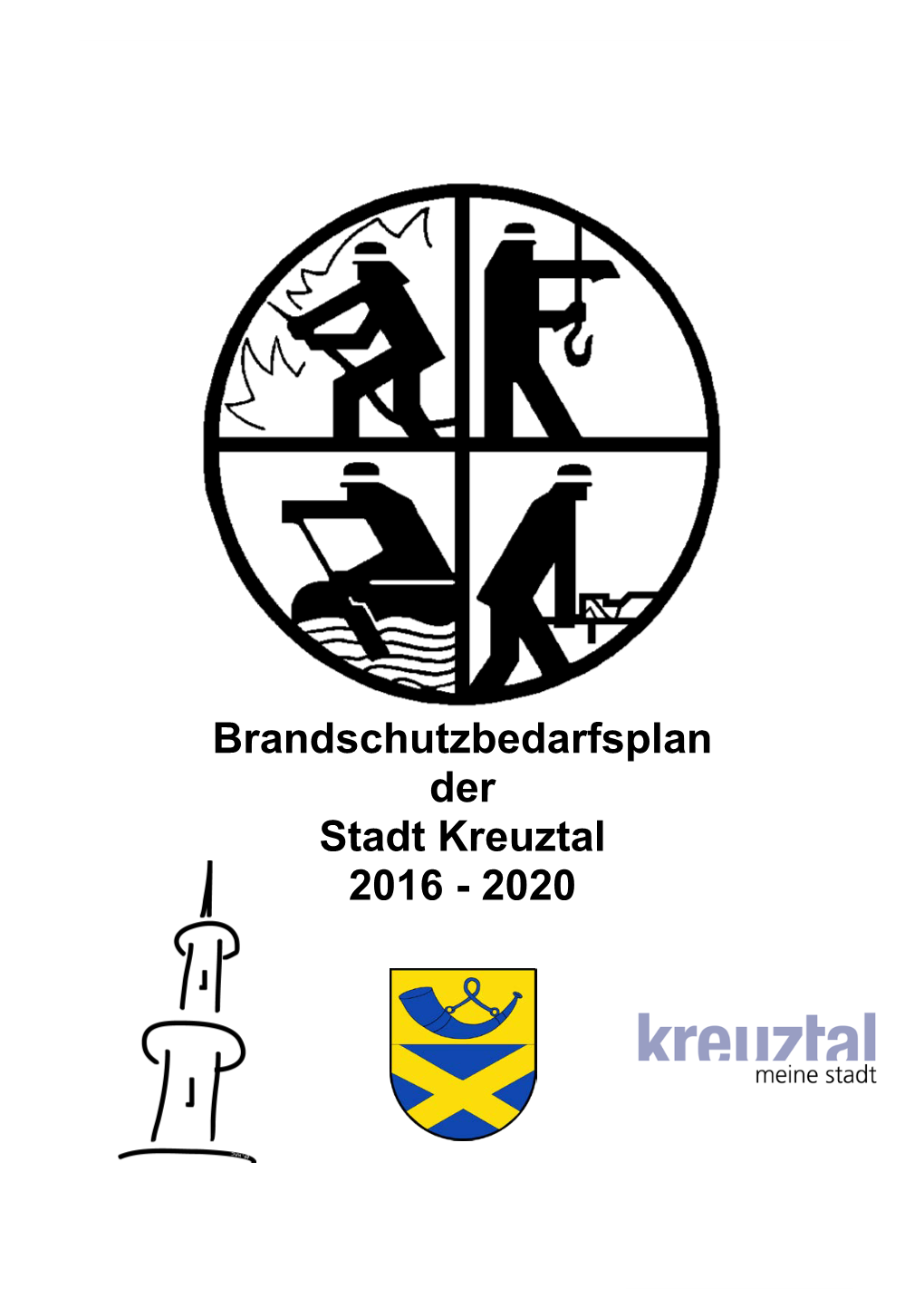 Brandschutzbedarfsplan Der Stadt Kreuztal 2016 - 2020