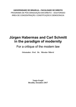 Jürgen Habermas and Carl Schmitt in the Paradigm of Modernity for a Critique of the Modern Law