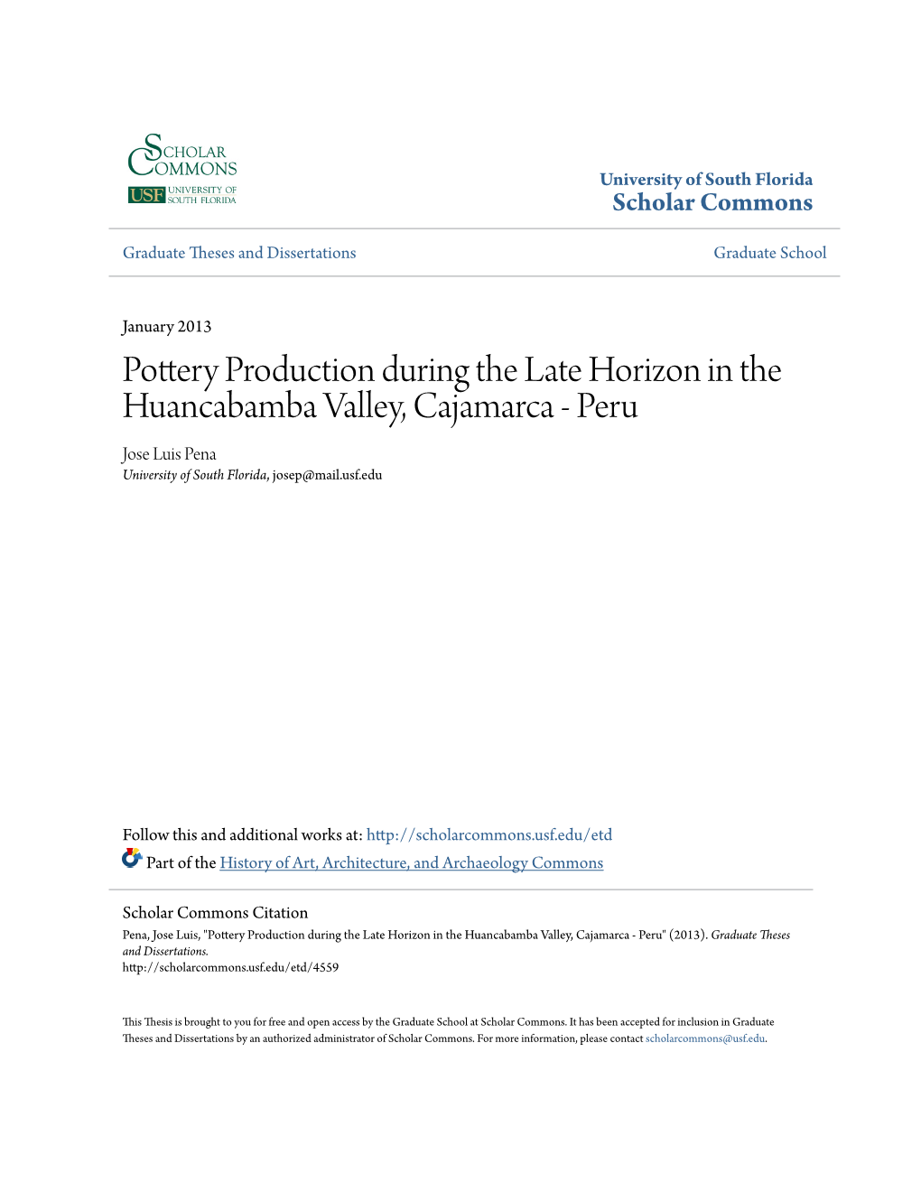 Pottery Production During the Late Horizon in the Huancabamba Valley, Cajamarca - Peru Jose Luis Pena University of South Florida, Josep@Mail.Usf.Edu